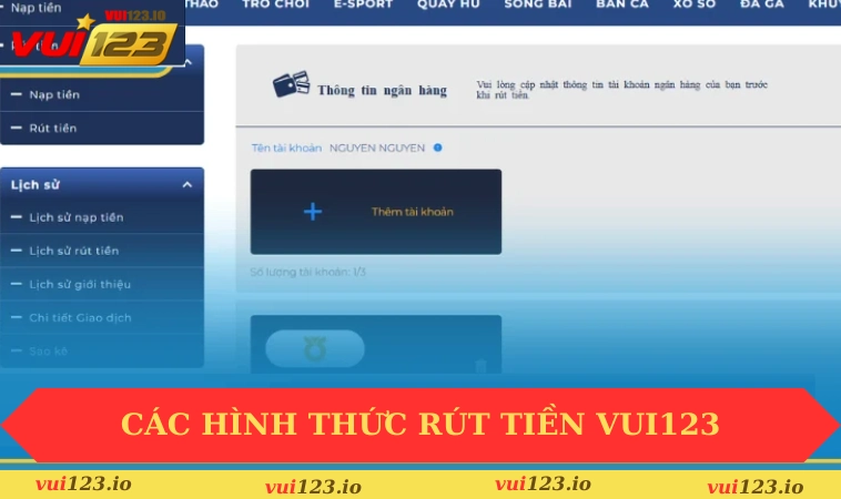 Rút tiền VUI123 1 Cập nhật hình thức rút tiền VUI123 cho người mới