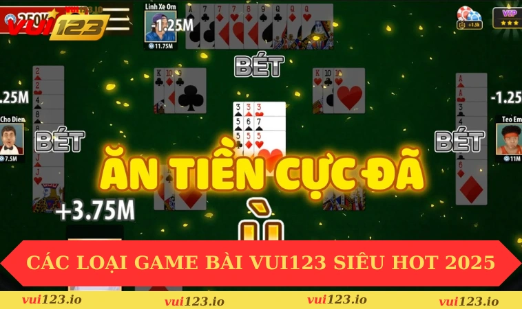 Game bài VUI123 2 Các loại game bài Vui123 siêu hot 2025