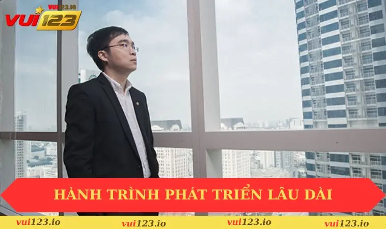 Hành trình phát triển lâu dài