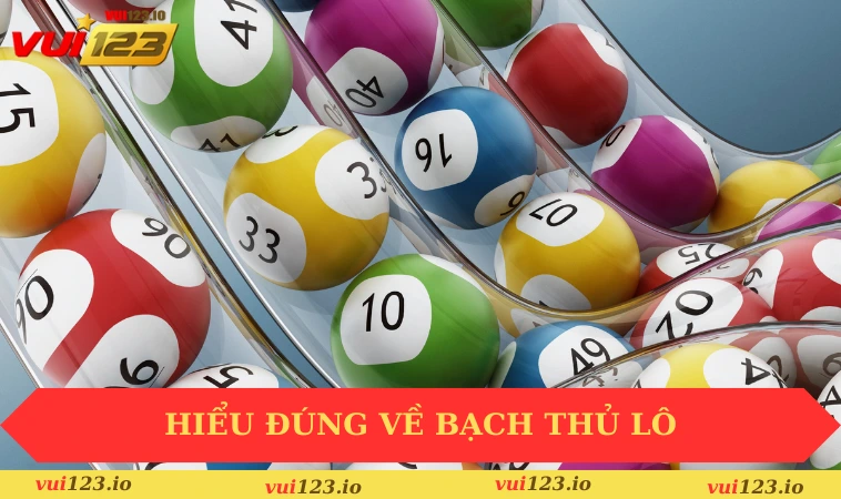 Cách Soi Cầu Đề Bạch Thủ Chuẩn Xác Nhất Cho Người Mới 1 Hiểu đúng về bạch thủ lô trước khi tham gia soi cầu
