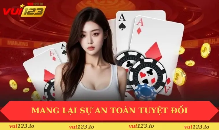 Giới thiệu VUI123 2 Mang lại sự an toàn tuyệt đối