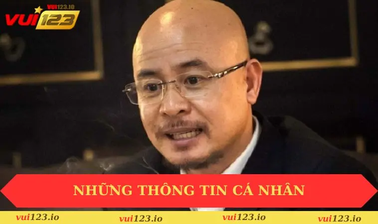 Những thông tin cá nhân của Trần Quốc Trung