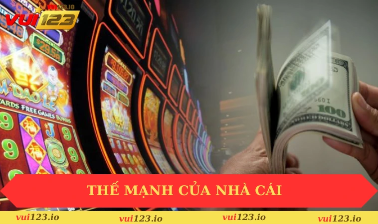 Casino VUI123 2 Thế mạnh của nhà cái